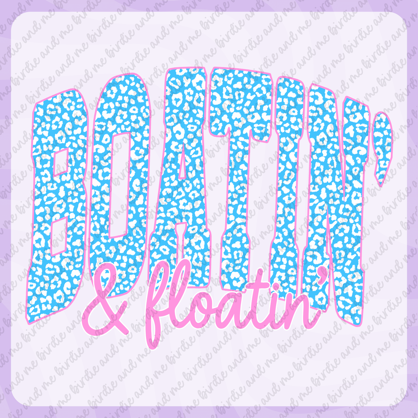 Boatin' & Floatin'