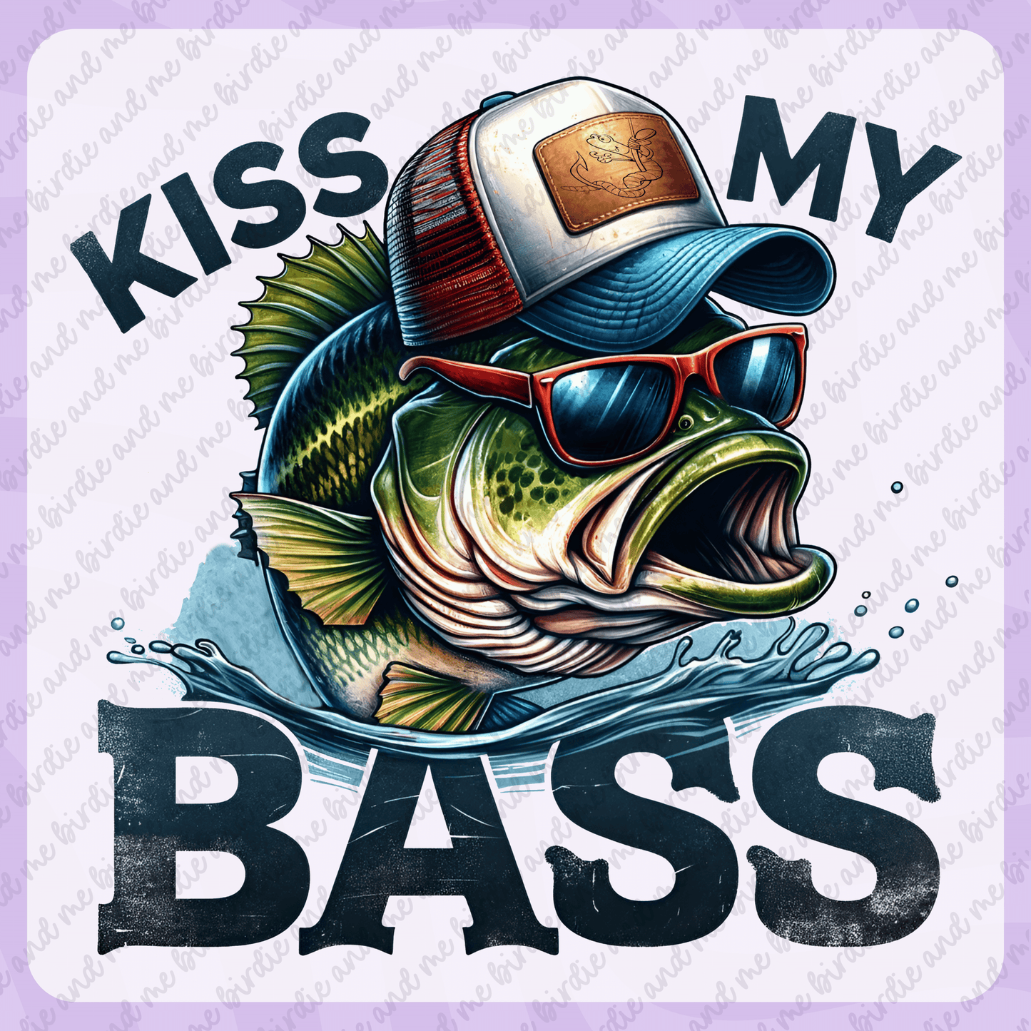 Kiss My Bass