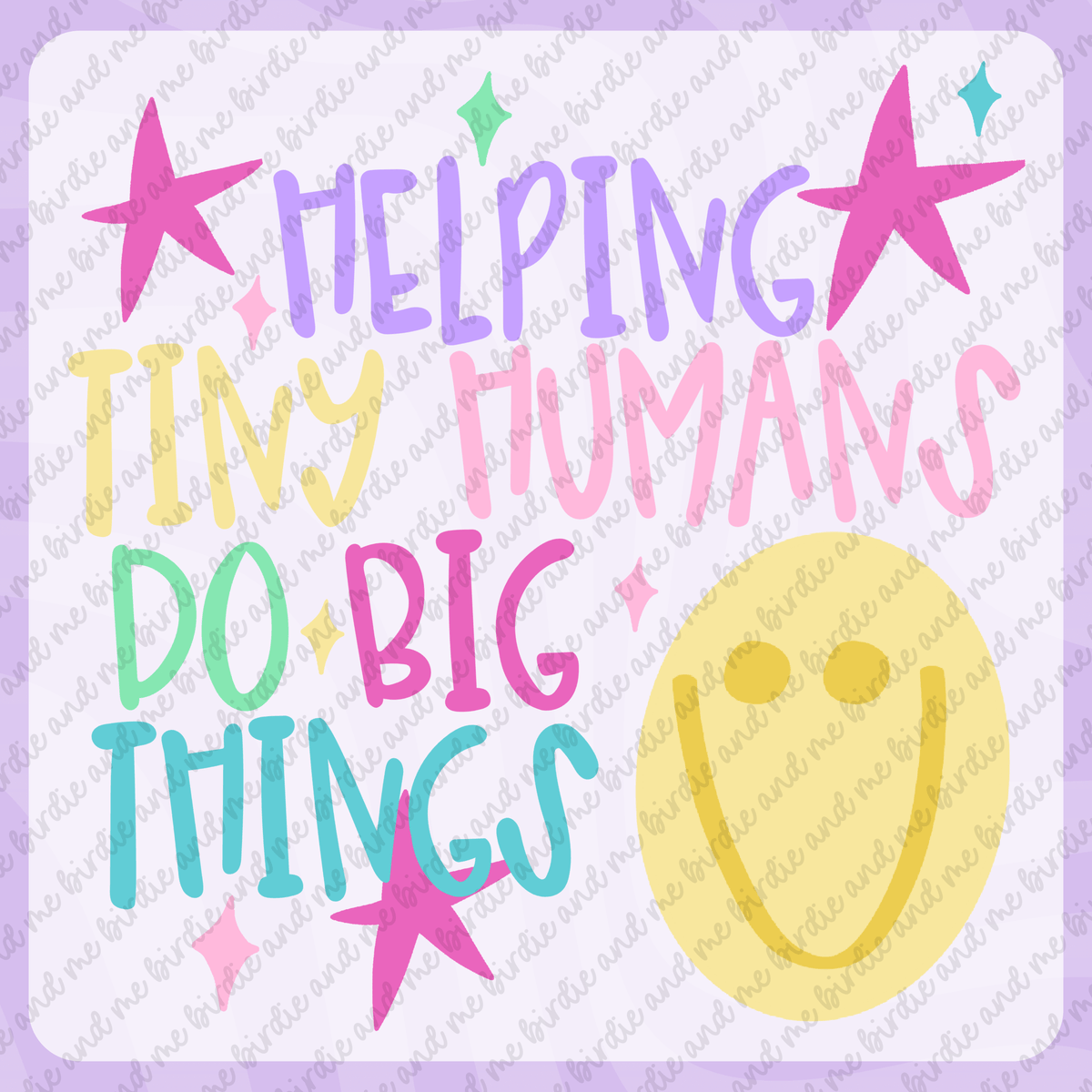 Helping Tiny Humans