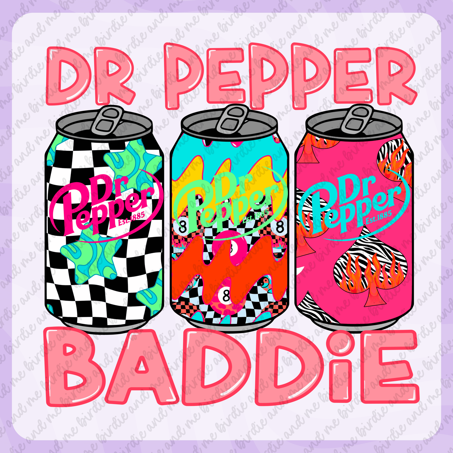 Dr. Pepper Baddie