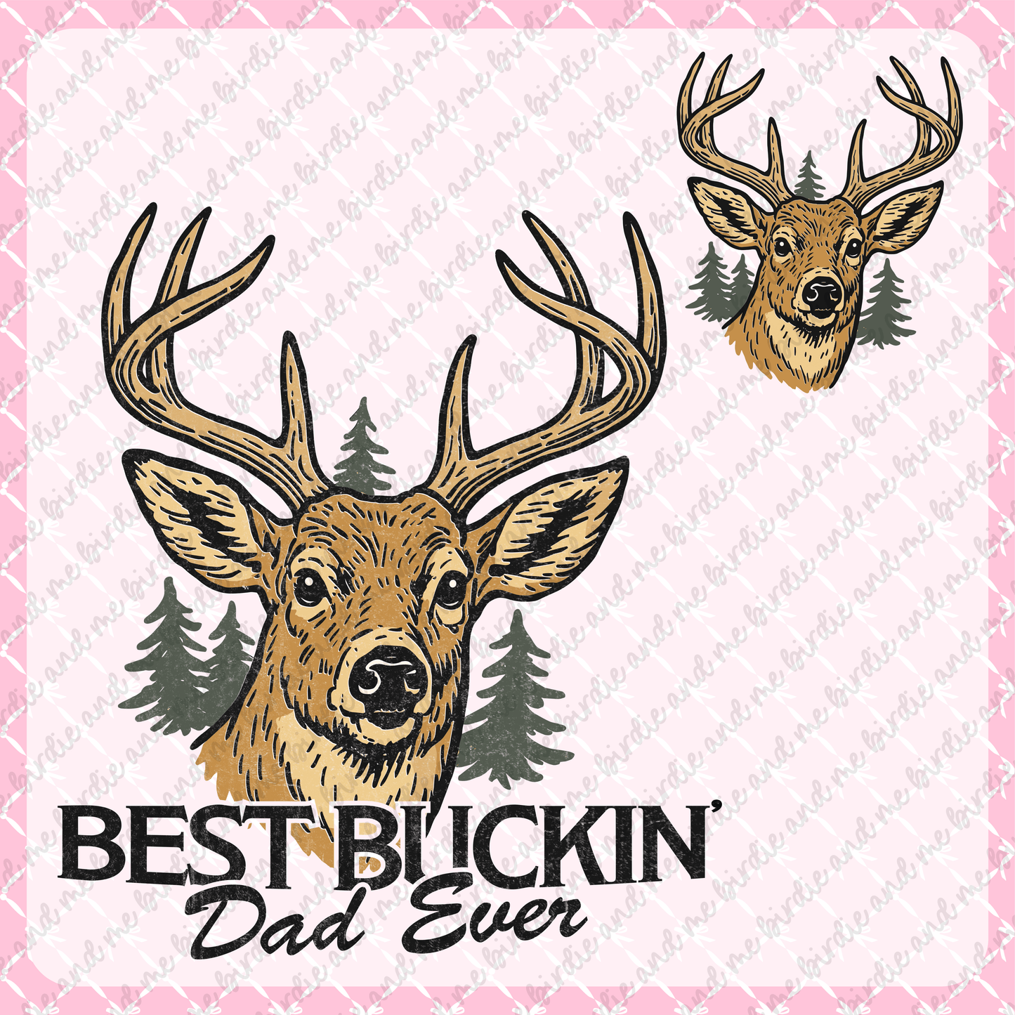 Best Buckin' Dad Ever (W/ Pocket)