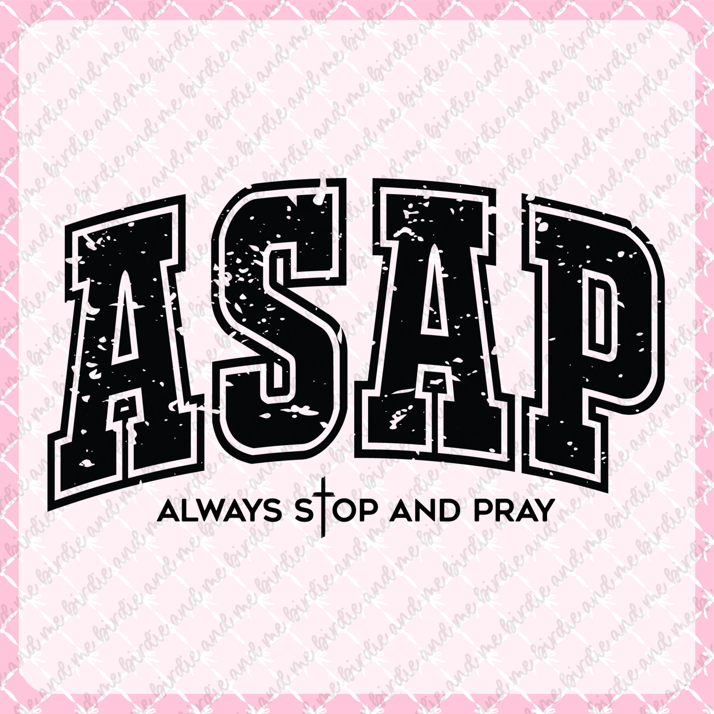Always Stop And Pray