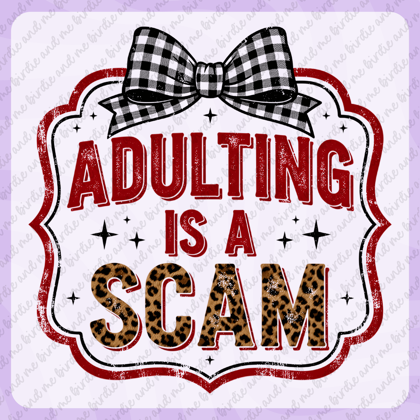 Adulting Is A Scam