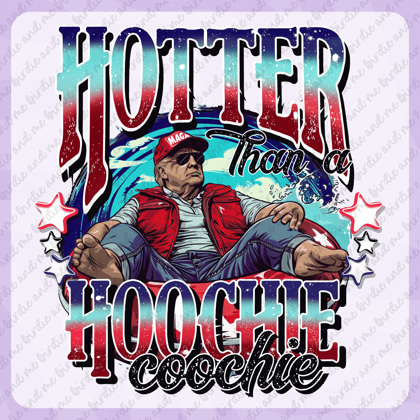 Hotter Than A Hoochie Coochie
