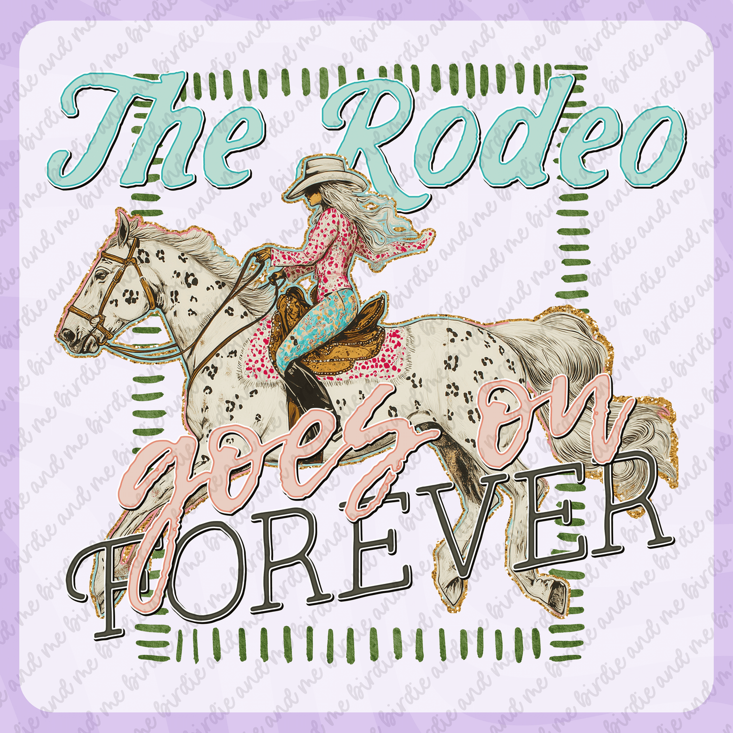 The Rodeo Goes On Forever