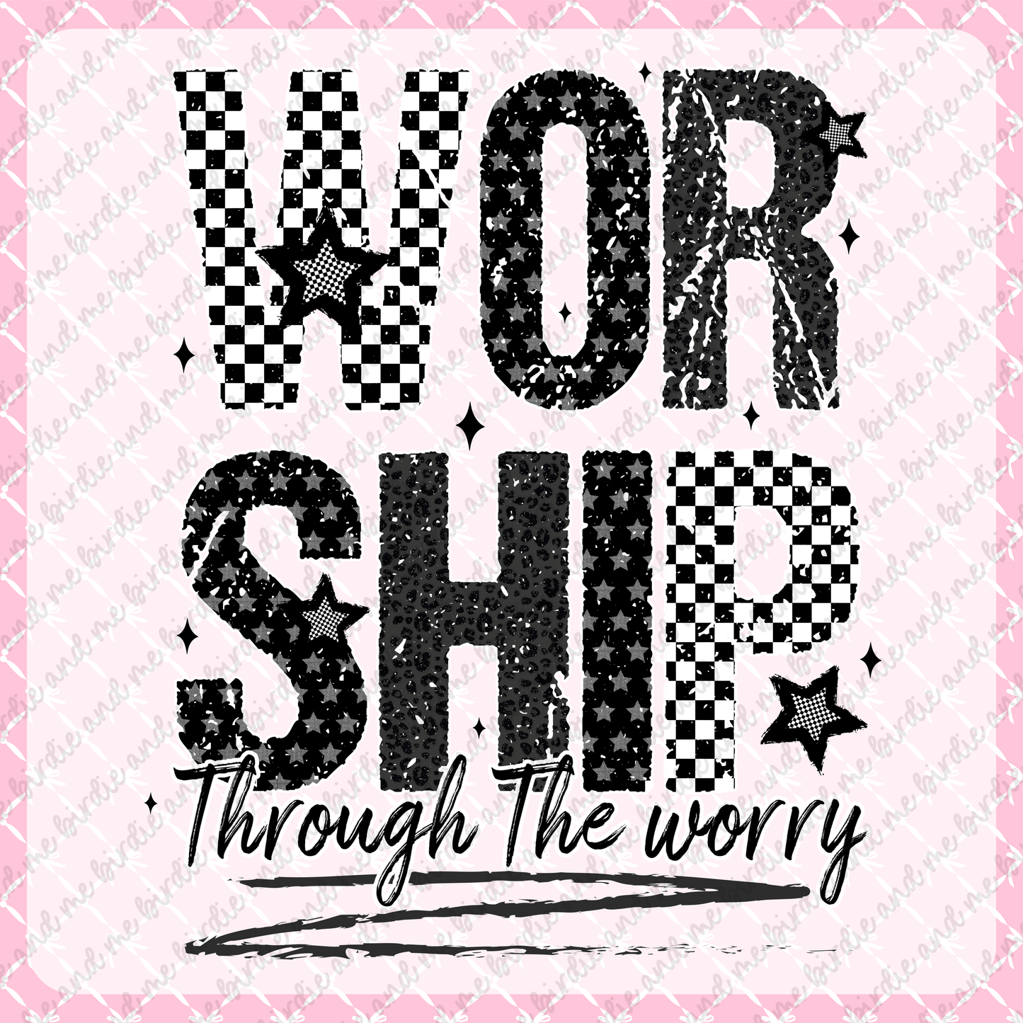 Worship Through The Worry