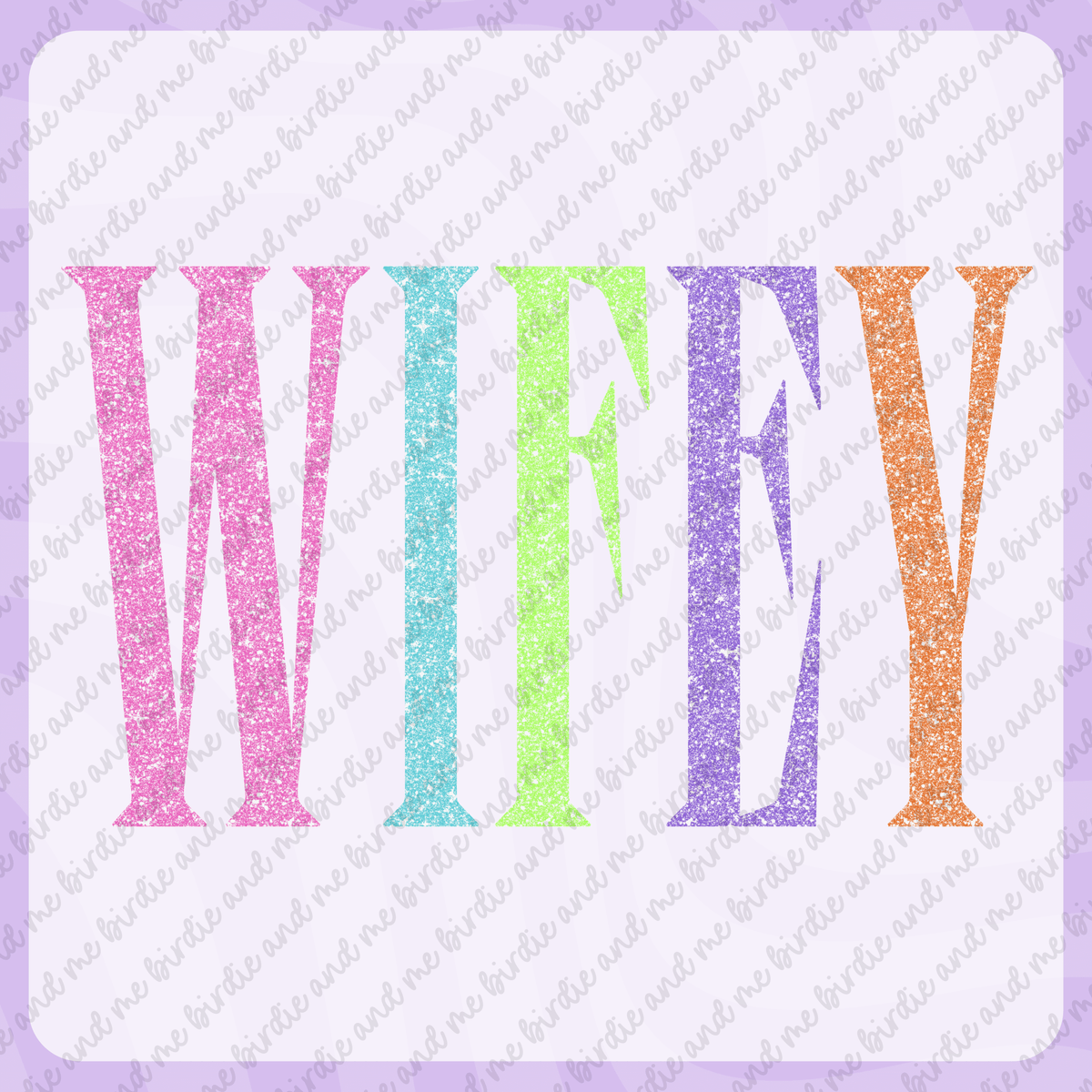 Wifey