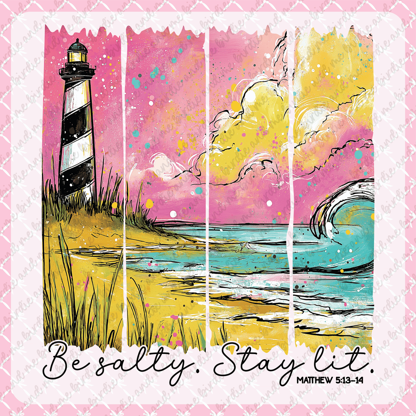 Be Salty, Stay Lit