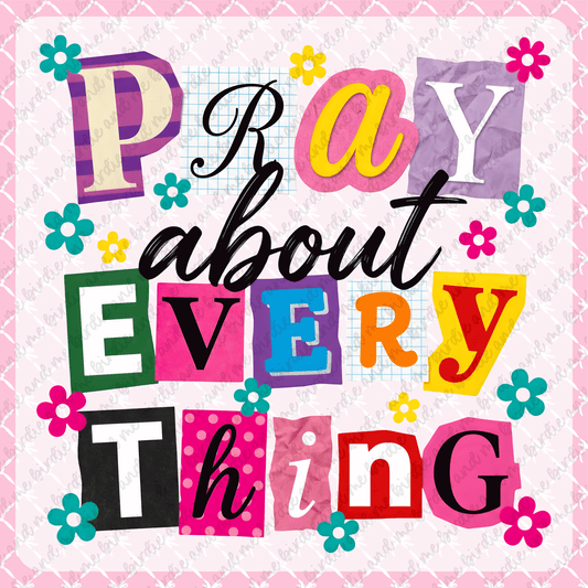 Pray About Everything
