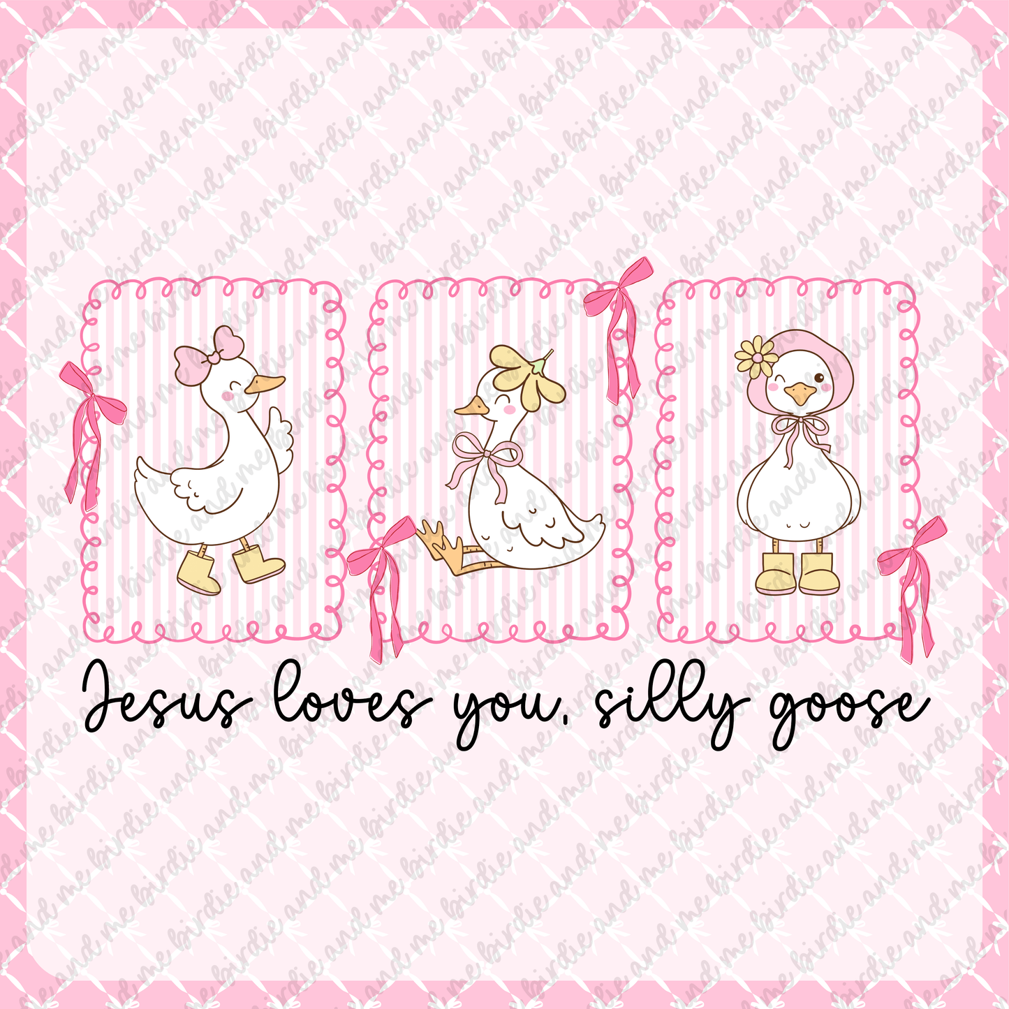 Jesus Loves You Silly Goose