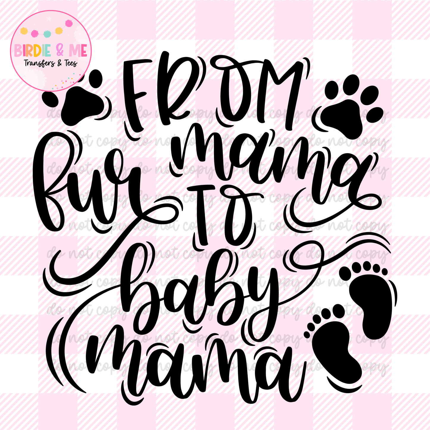 Fur Mama To Baby Mama