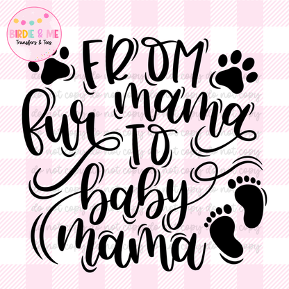 Fur Mama To Baby Mama