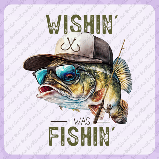 Wishin' I Was Fishin'