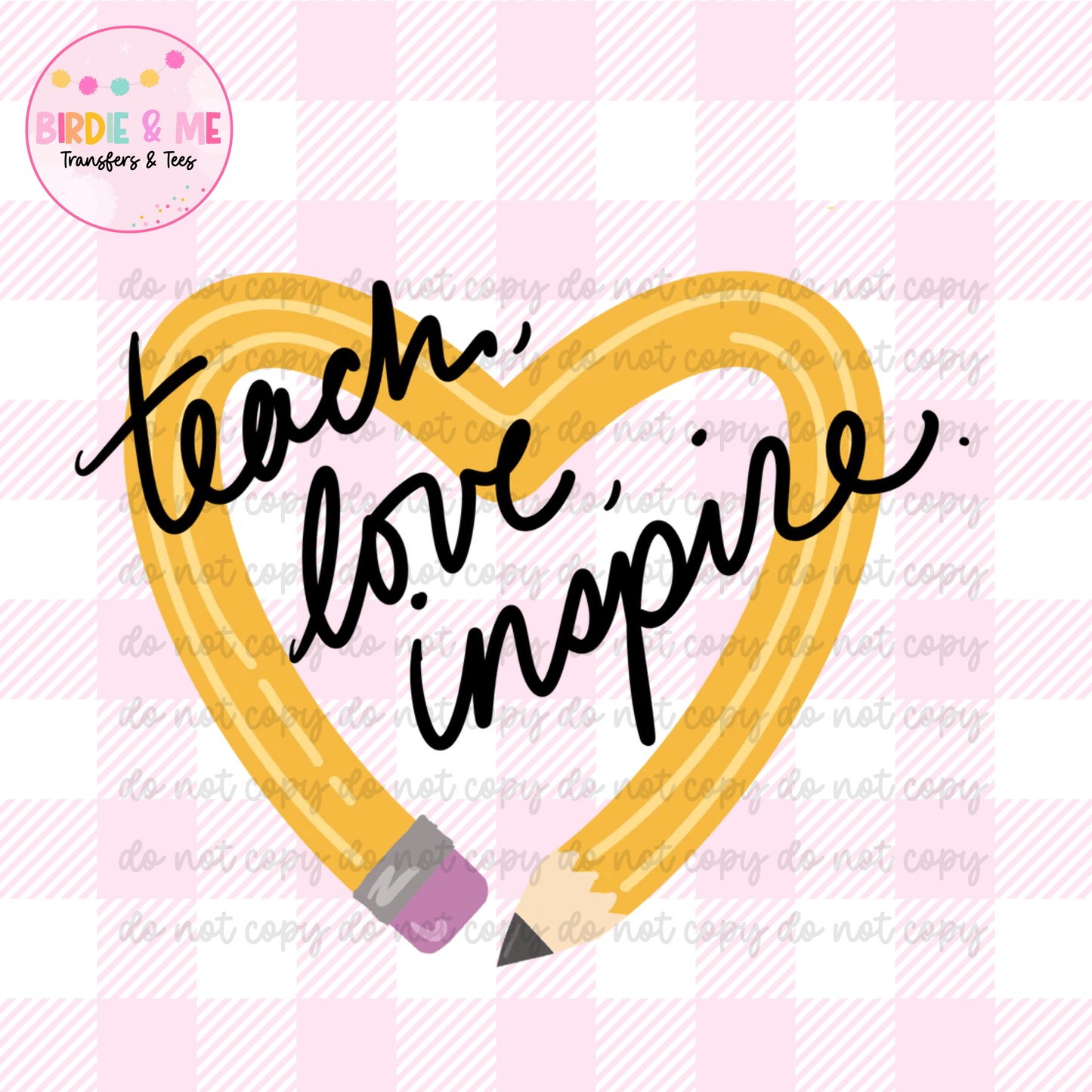 Teach, Love, Inspire