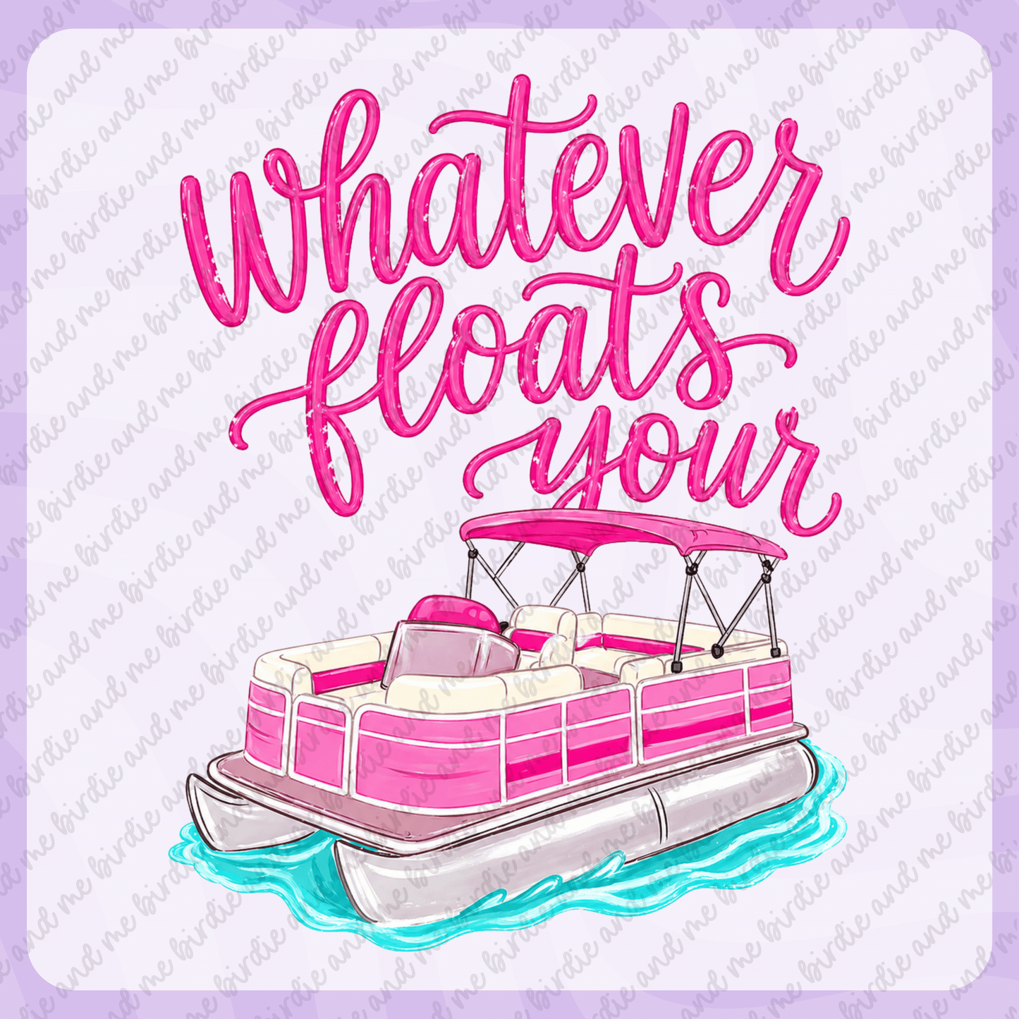 Whatever Floats Your Boat