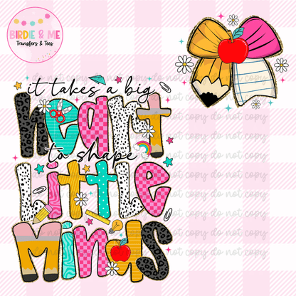 It Takes A Big Heart To Shape Little Minds (W/ Pocket)