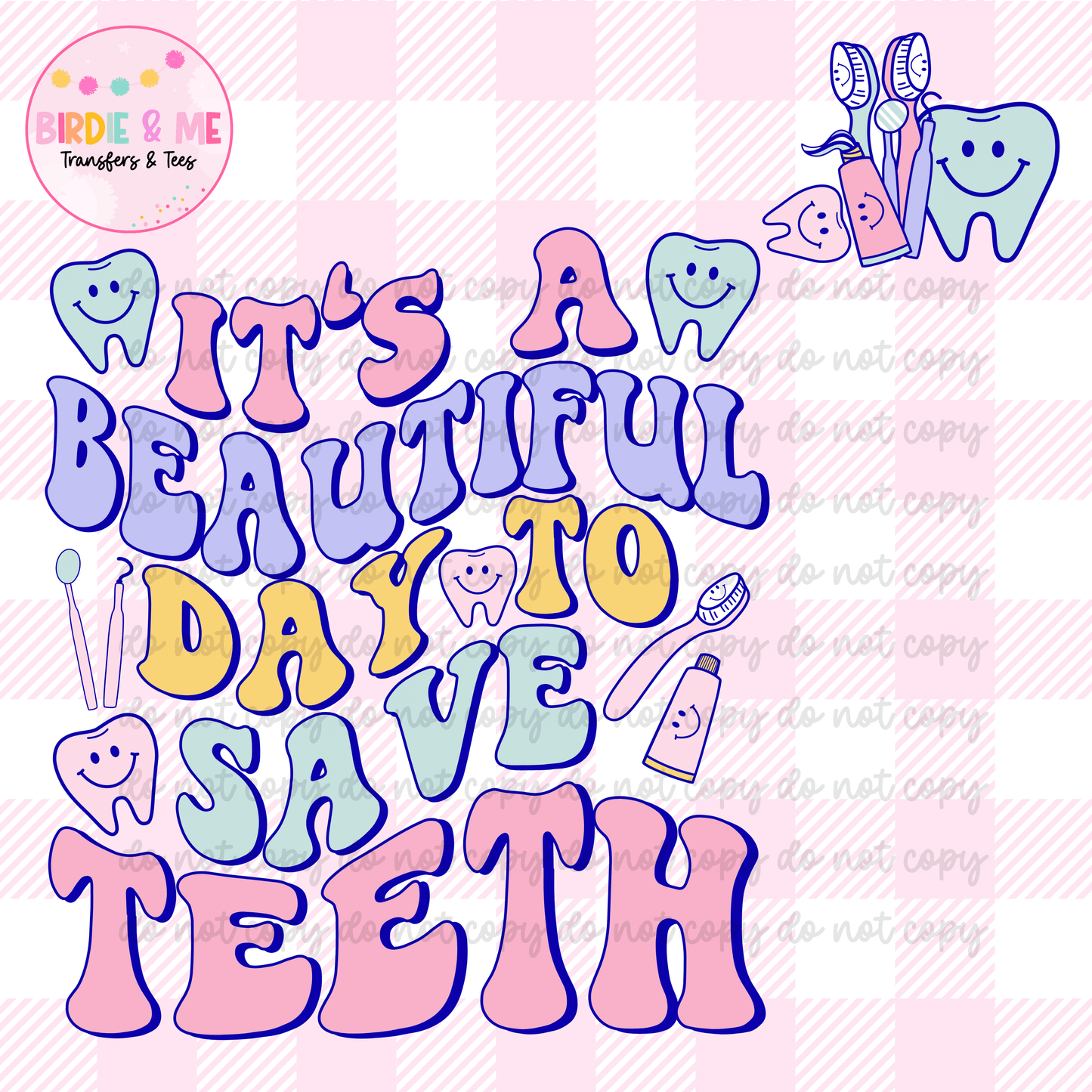 It's A Beautiful Day To Save Teeth
