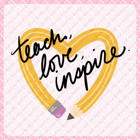 Teach Love Inspire