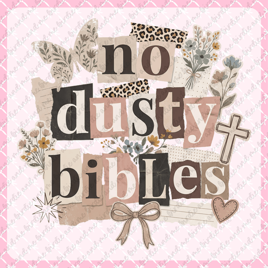 No Dusty Bibles