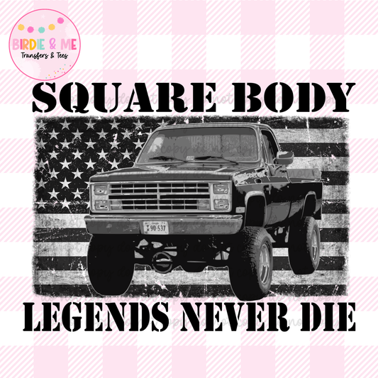 Square Body Legends Never Die