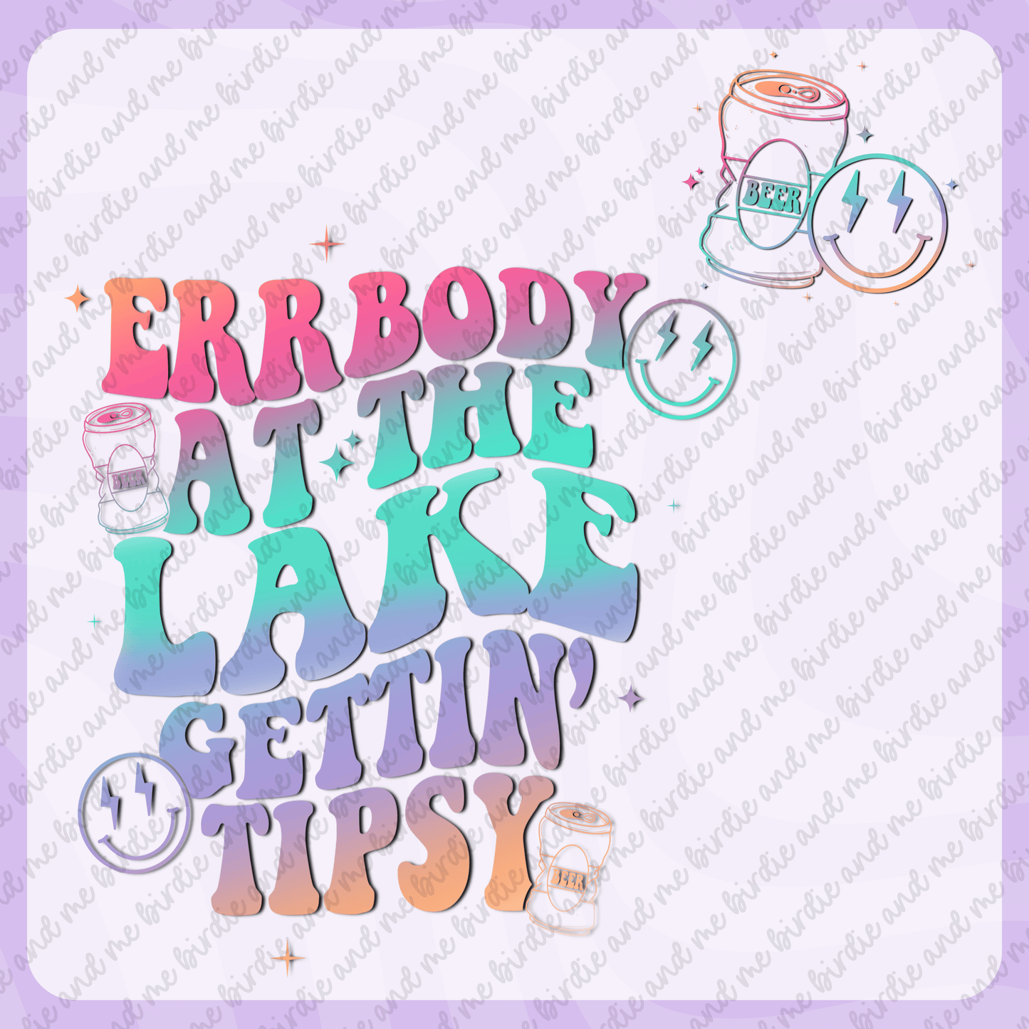 Errbody At The Lake Gettin' Tipsy (W/ Pocket)