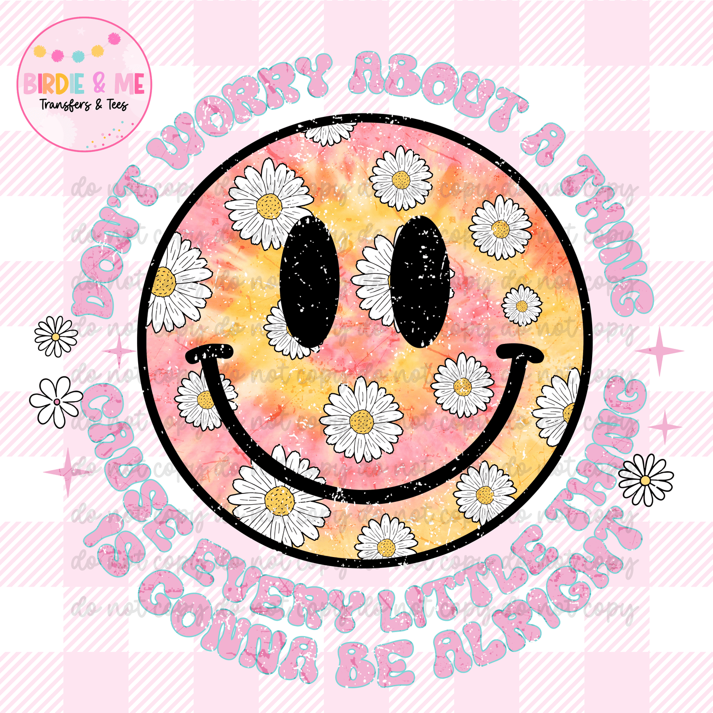 Don't Worry About A Thing