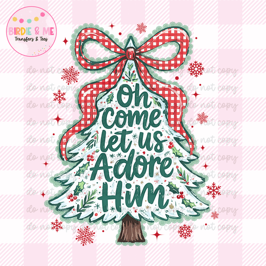 Oh Come Let Us Adore Him