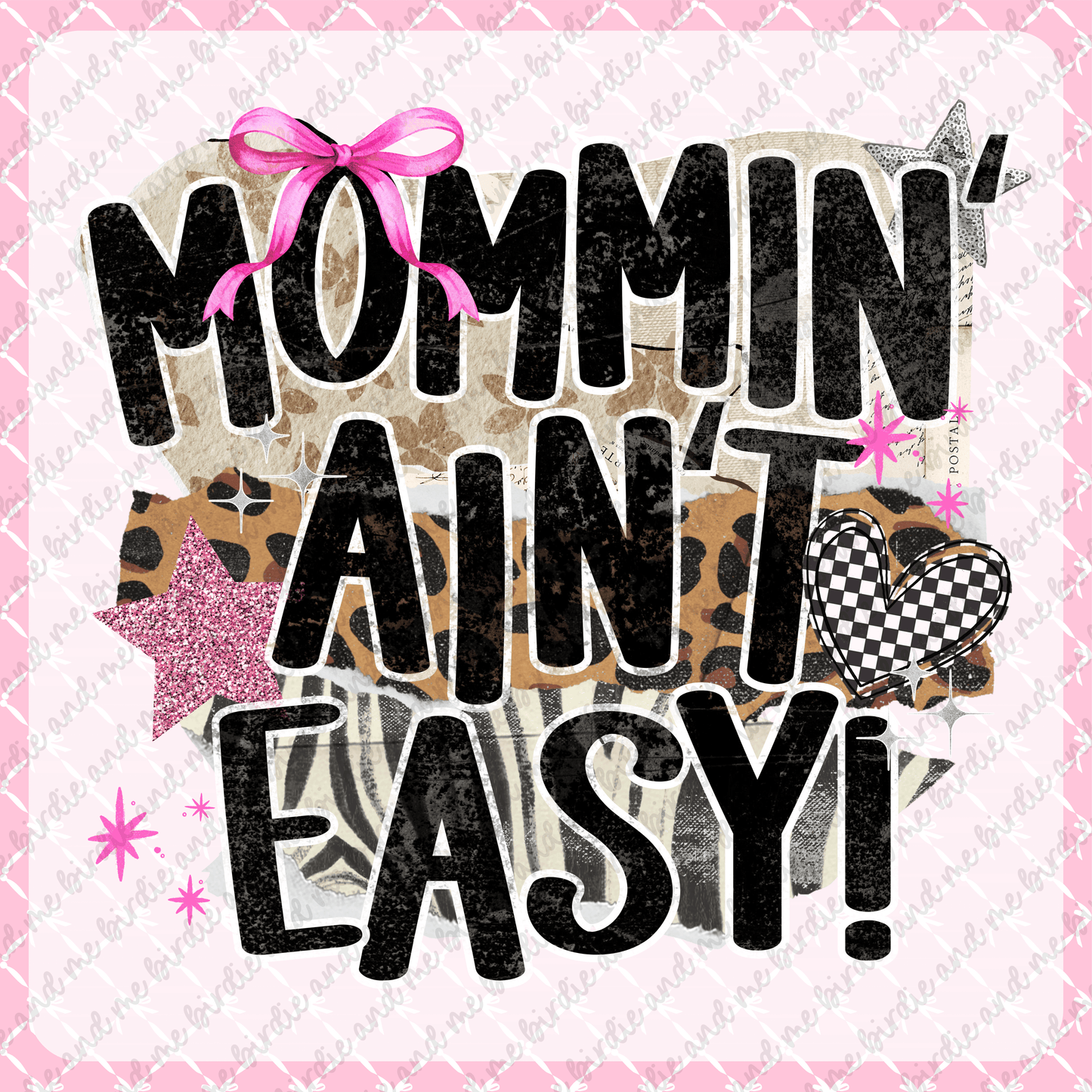 Mommin' Ain't Easy