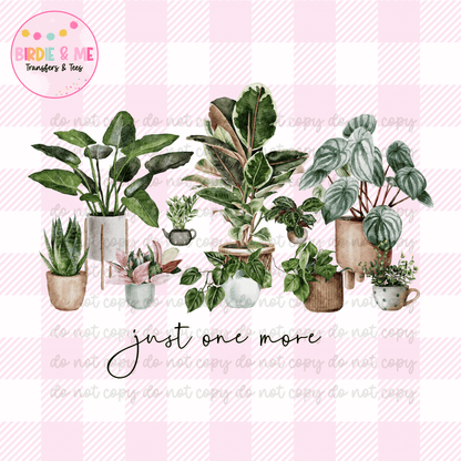 Just One More Plant