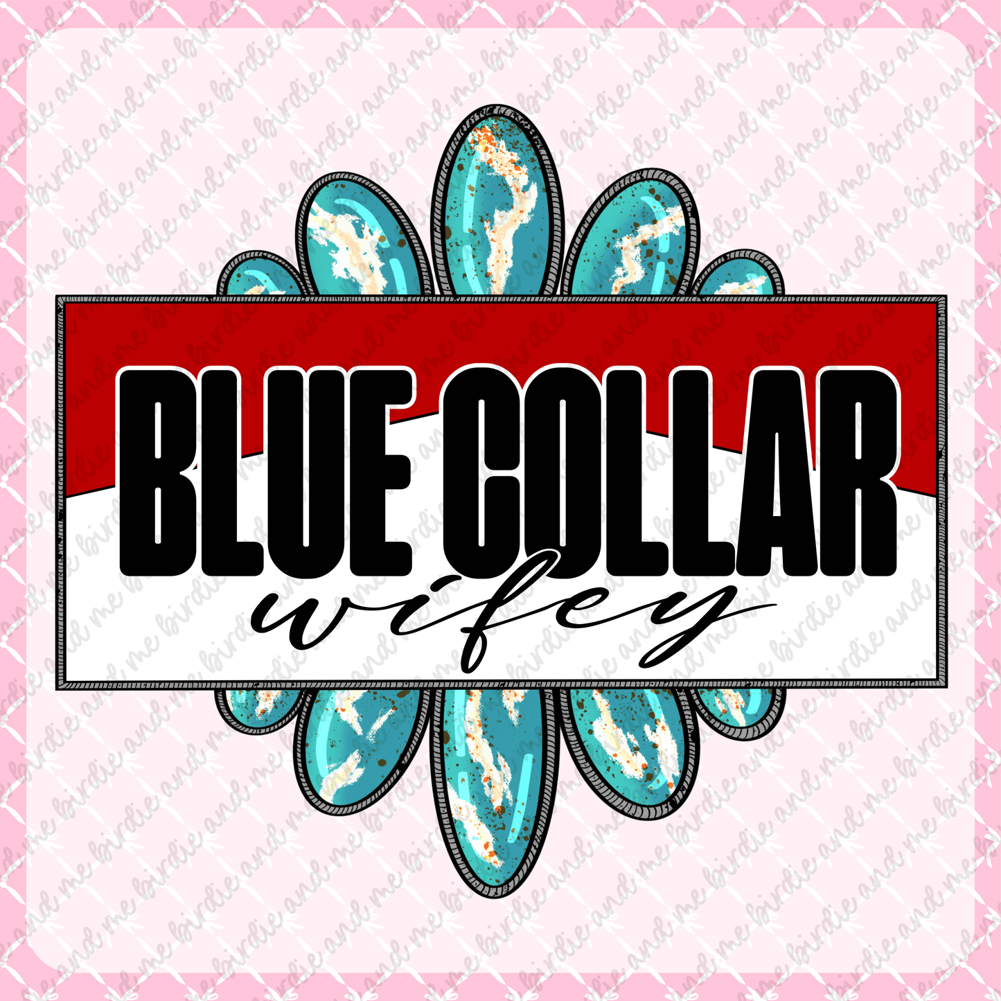 Blue Collar Wifey