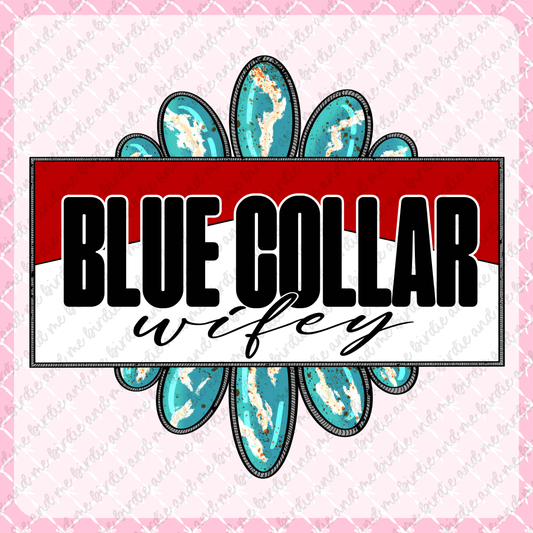 Blue Collar Wifey