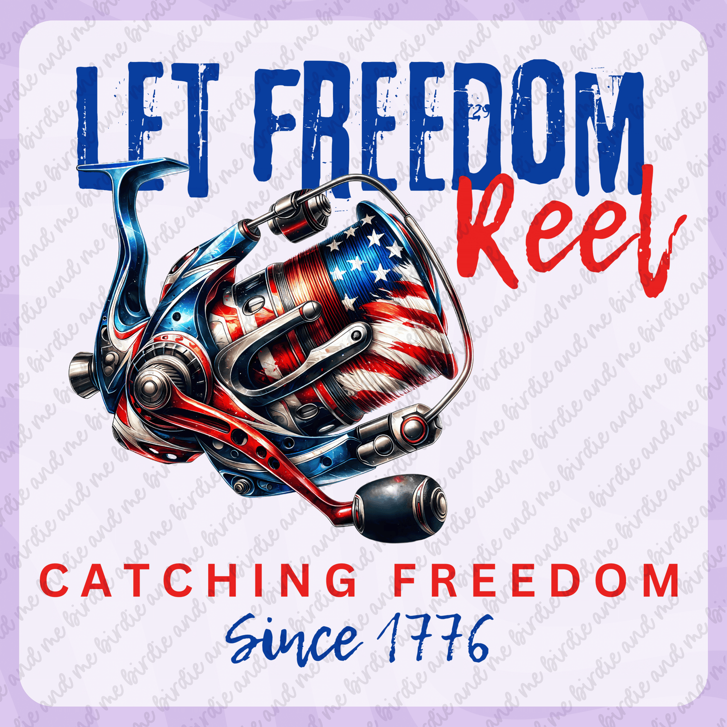 Let Freedom Reel