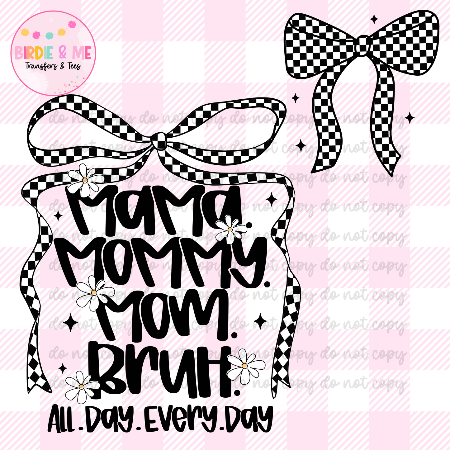 Mama - Mommy - Mom - Bruh (W/ Pocket)