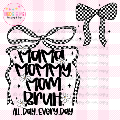 Mama - Mommy - Mom - Bruh (W/ Pocket)