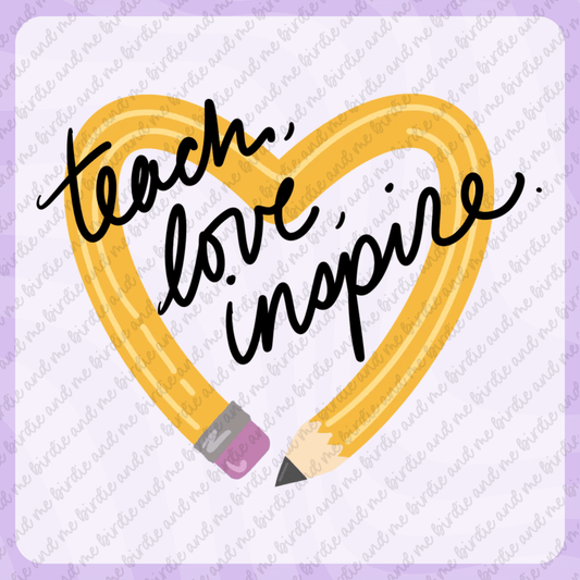 Teach Love Inspire