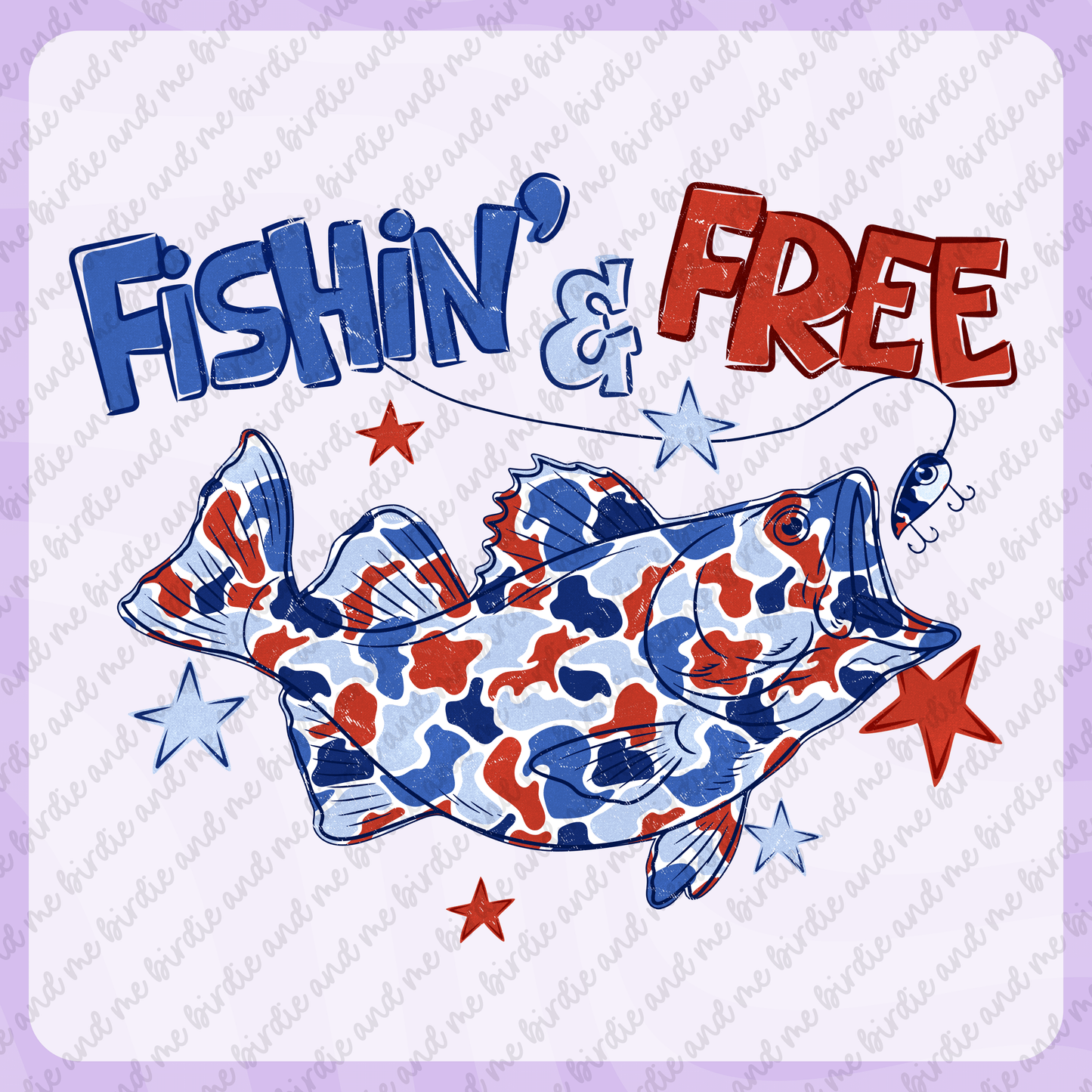 Fishin' & Free