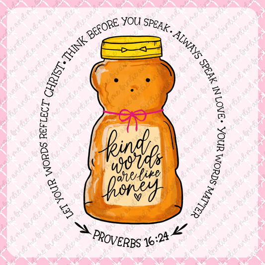 Kind Words Are Like Honey