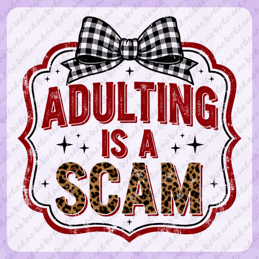 Adulting Is A Scam