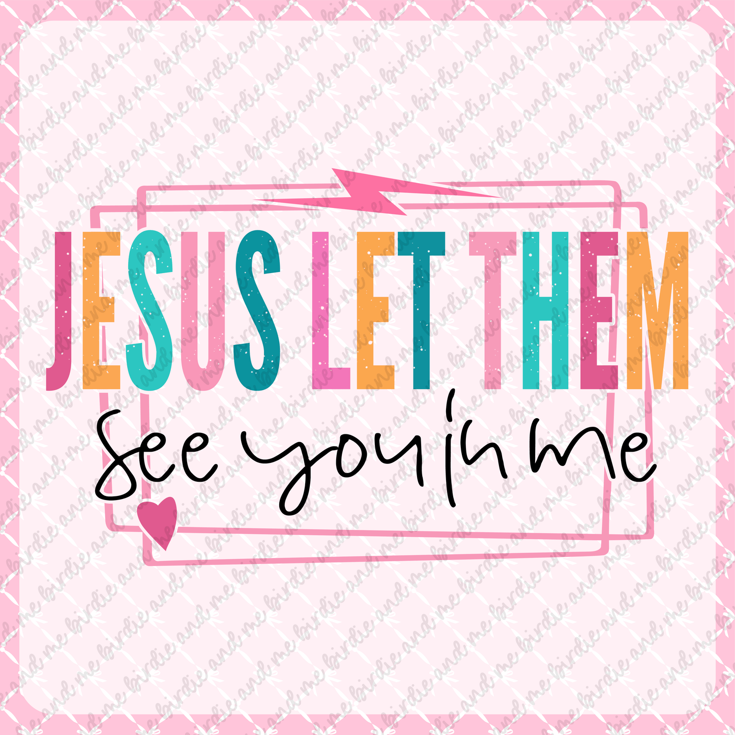 Jesus Let Them See You In Me