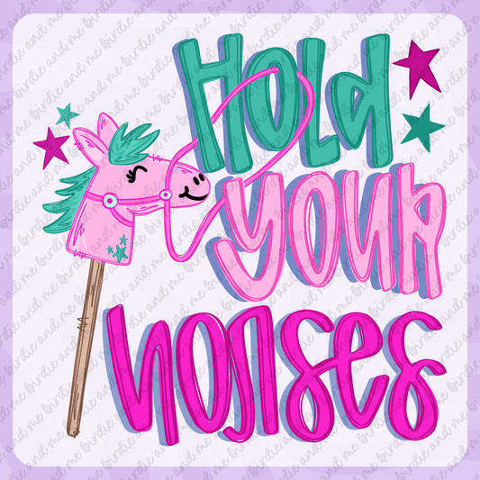 Hold Your Horses