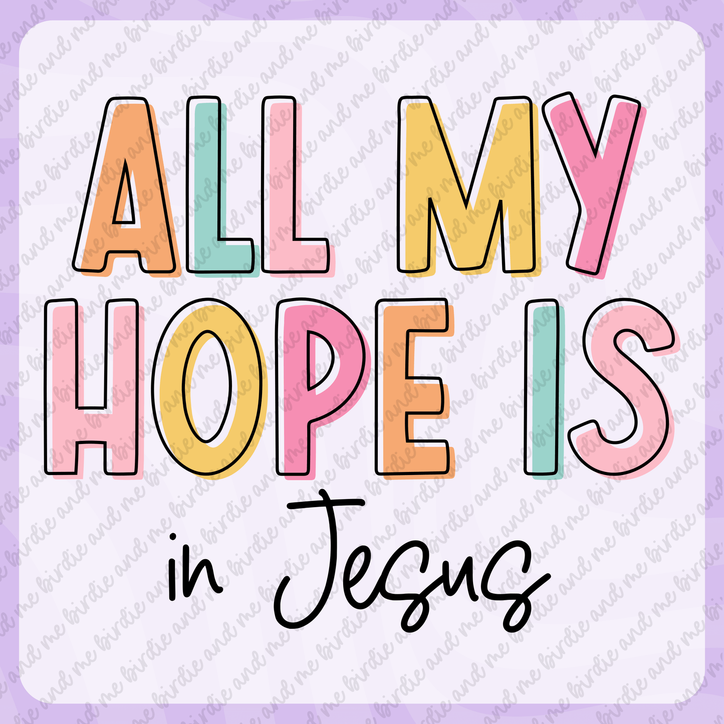 All My Hope Is In Jesus