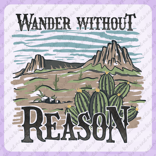 Wander Without Reason