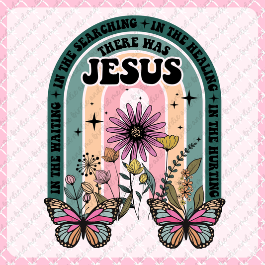 There Was Jesus