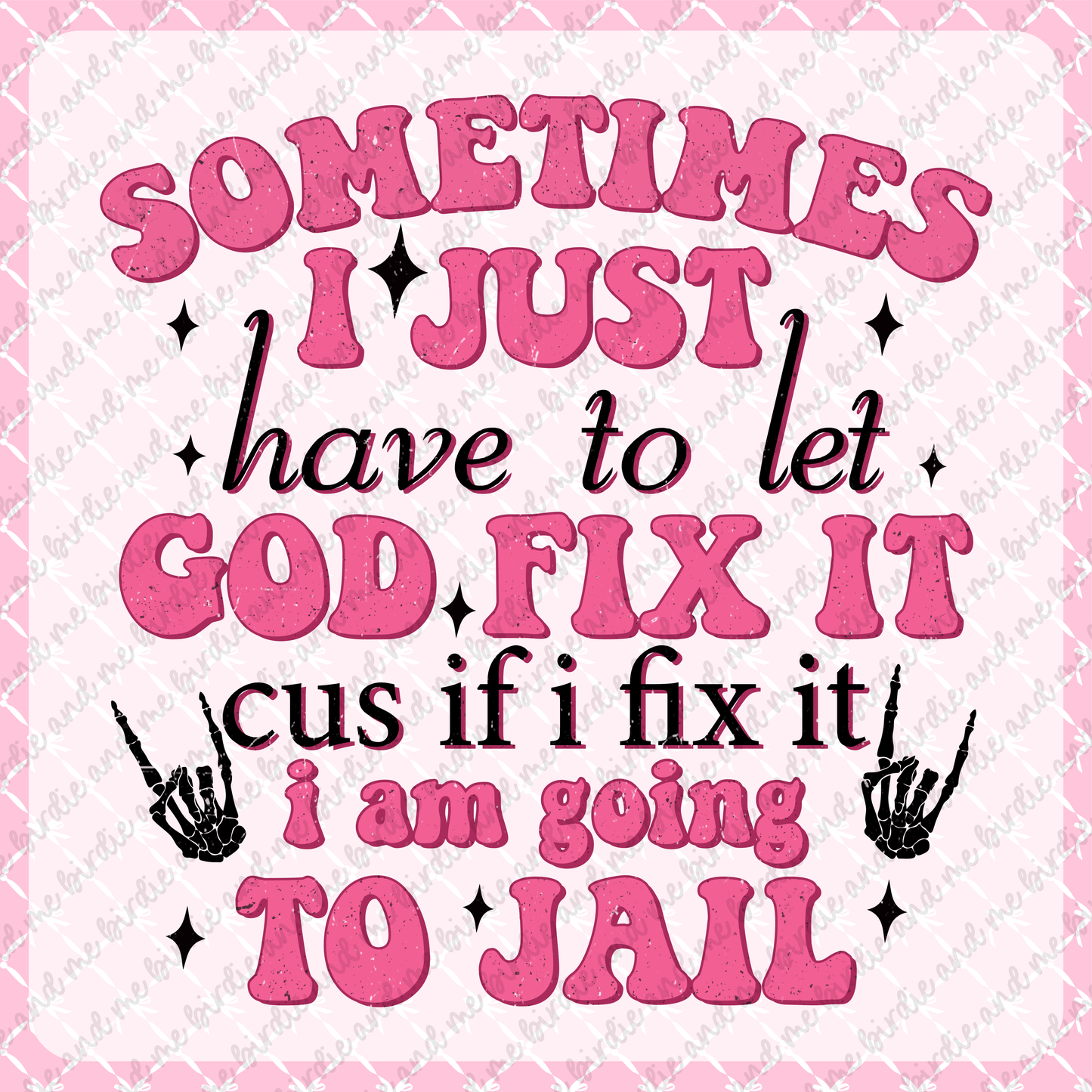 Let God Fix It