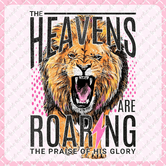 The Heavens Are Roaring