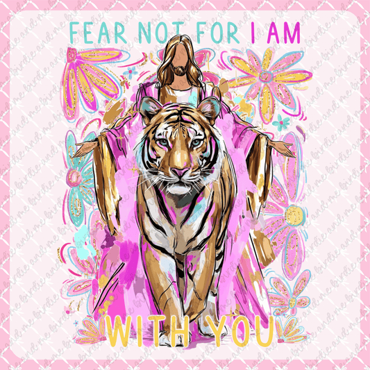 Fear Not For I Am With You