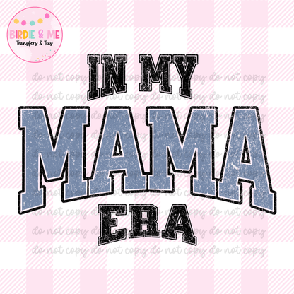 In My Mama Era