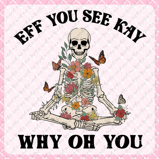 Eff You See Kay Why Oh You