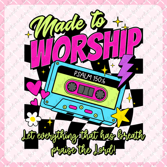 Made To Worship