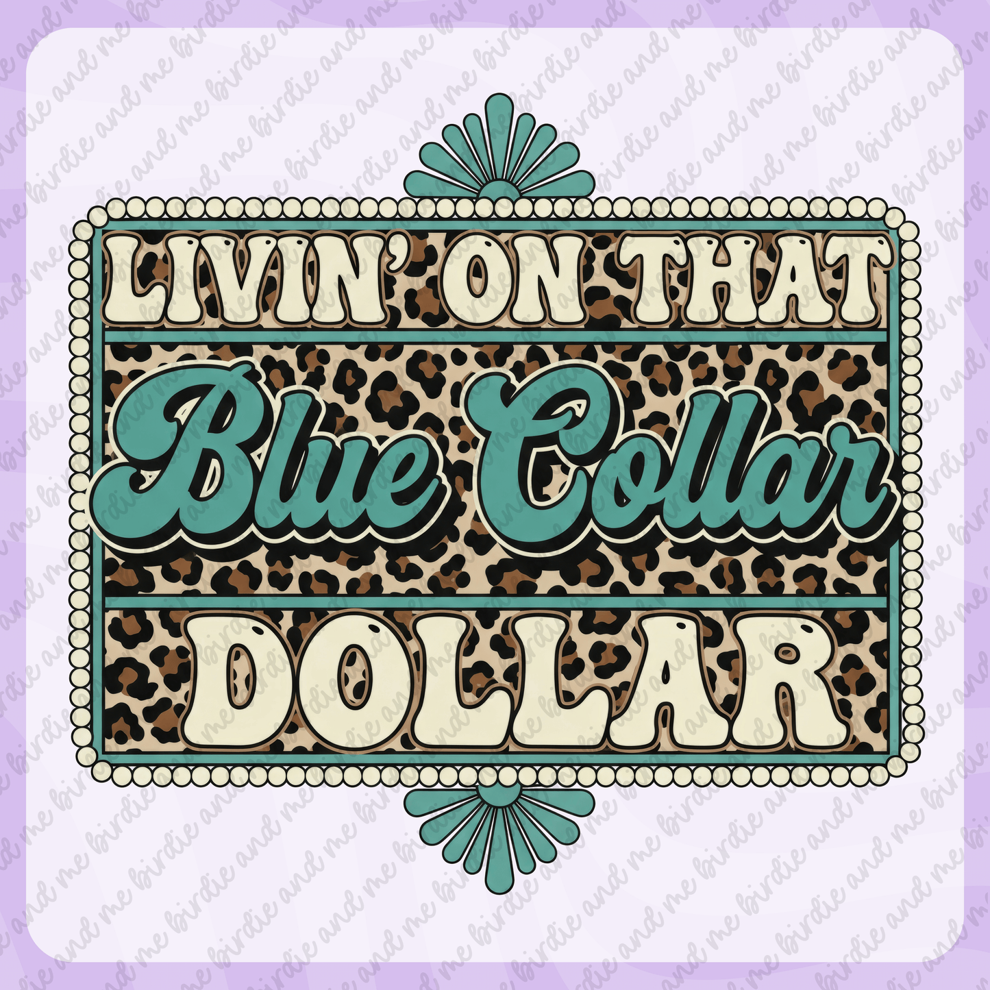 Livin' On That Blue Collar Dollar